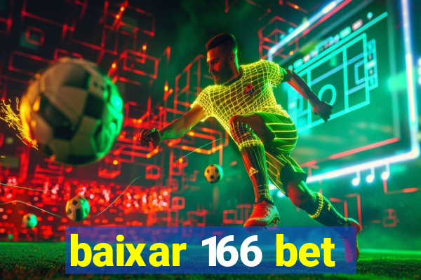 baixar 166 bet